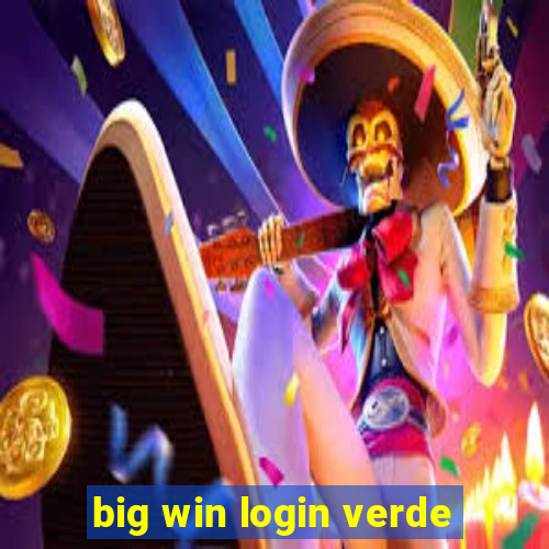 big win login verde